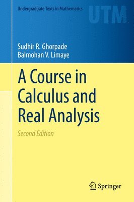 A Course in Calculus and Real Analysis 1