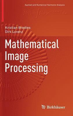 bokomslag Mathematical Image Processing