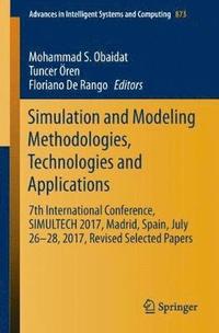 bokomslag Simulation and Modeling Methodologies, Technologies and Applications