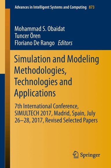 Mohammad S. Obaidat, Tuncer Ören, Floriano De Rango - Simulation and Modeling Methodologies, Technologies and Applications, Häftad