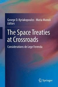 bokomslag The Space Treaties at Crossroads