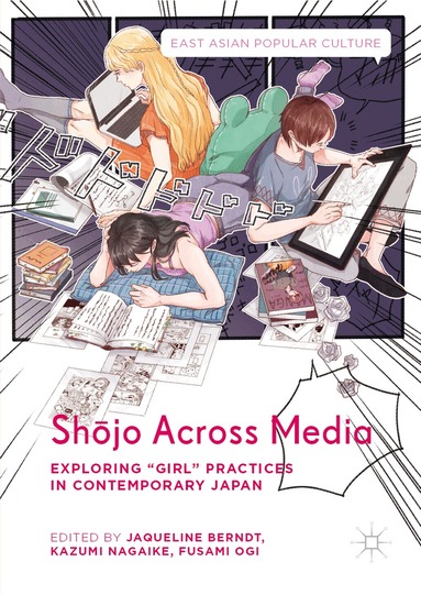 Jaqueline Berndt, Kazumi Nagaike, Fusami Ogi - Shōjo Across Media, Inbunden