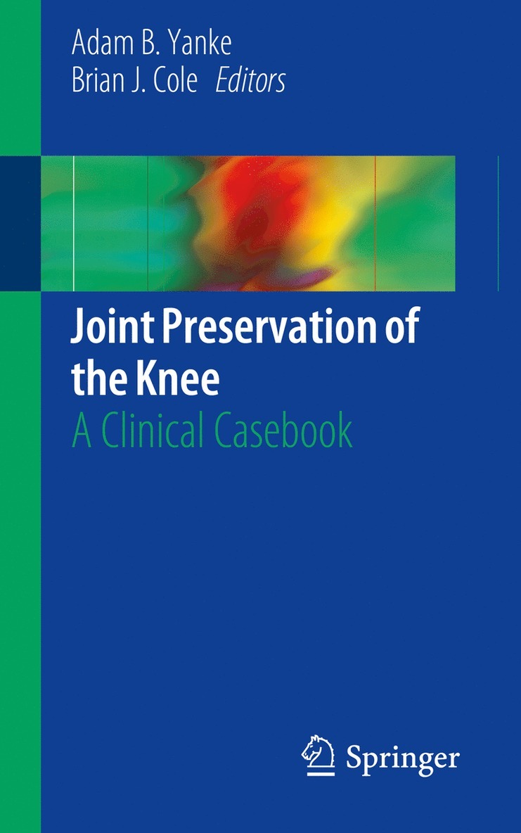 Adam B. Yanke, Brian J. Cole - Joint Preservation of the Knee, Häftad
