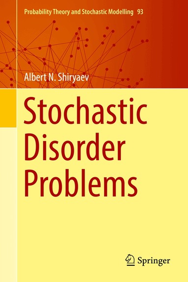 Albert N. Shiryaev - Stochastic Disorder Problems, Inbunden