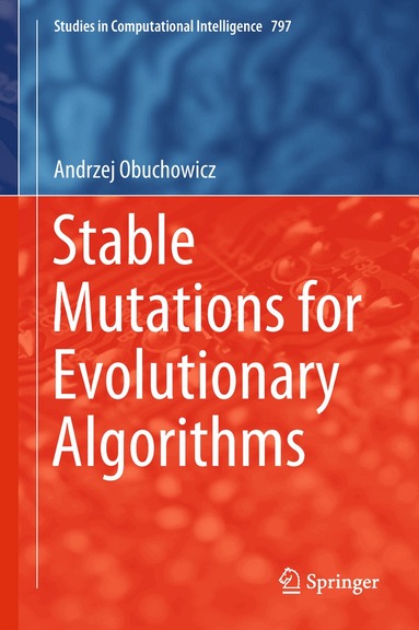 Andrzej Obuchowicz - Stable Mutations for Evolutionary Algorithms, Inbunden