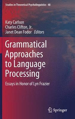 Grammatical Approaches to Language Processing 1