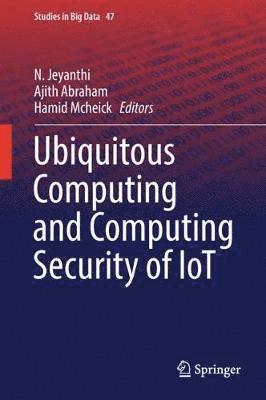 bokomslag Ubiquitous Computing and Computing Security of IoT