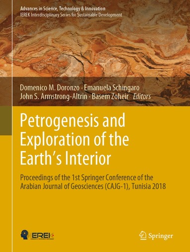 Domenico M. Doronzo, Emanuela Schingaro, John S. Armstrong-Altrin, Basem Zoheir - Petrogenesis and Exploration of the Earth’s Interior, Inbunden