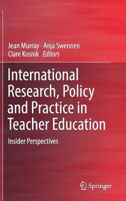 bokomslag International Research, Policy and Practice in Teacher Education