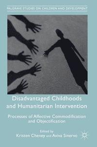 bokomslag Disadvantaged Childhoods and Humanitarian Intervention
