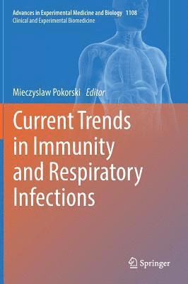 bokomslag Current Trends in Immunity and Respiratory Infections