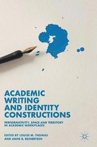 bokomslag Academic Writing and Identity Constructions