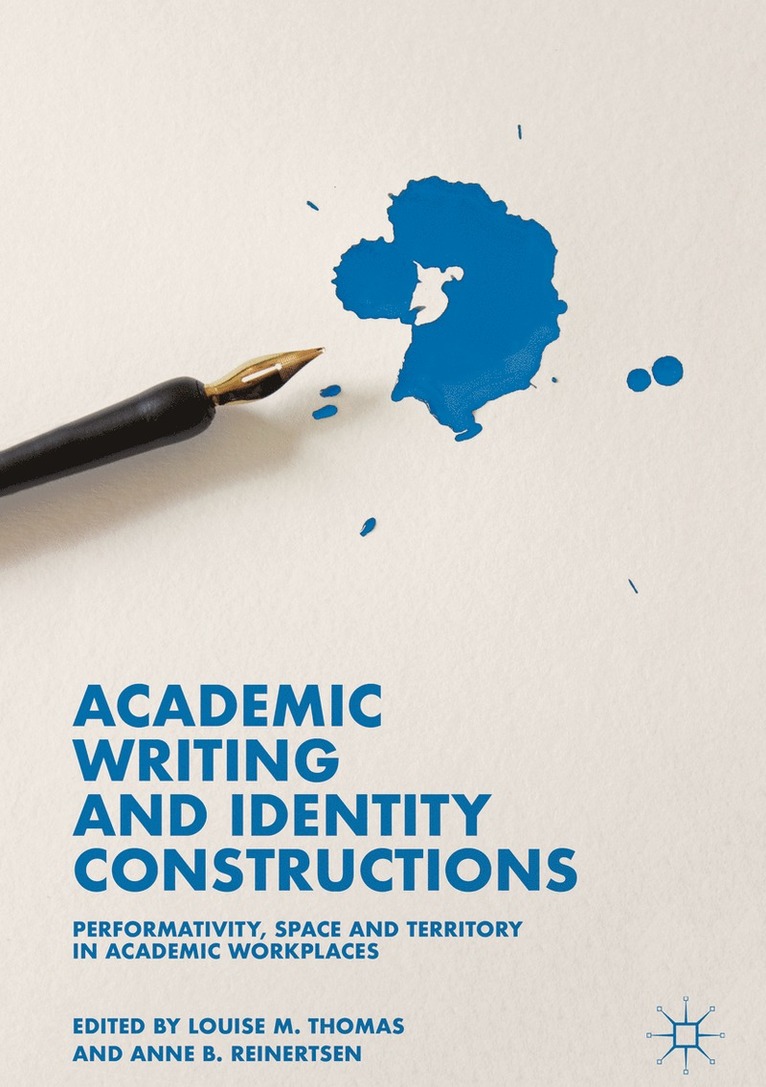 Louise M. Thomas, Anne B. Reinertsen - Academic Writing and Identity Constructions, Inbunden
