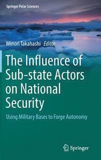 bokomslag The Influence of Sub-state Actors on National Security