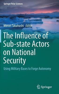 Minori Takahashi - Influence of Sub-state Actors on National Security, Inbunden