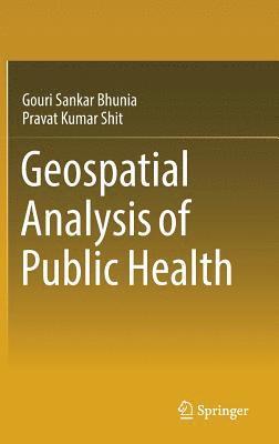 bokomslag Geospatial Analysis of Public Health