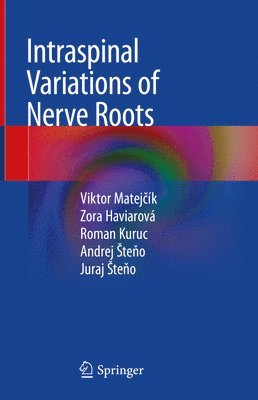 bokomslag Intraspinal Variations of Nerve Roots