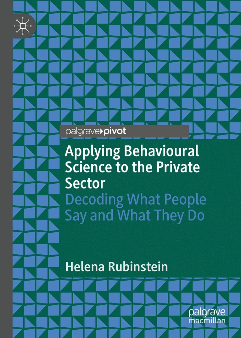 Applying Behavioural Science to the Private Sector 1