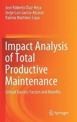 Impact Analysis of Total Productive Maintenance 1