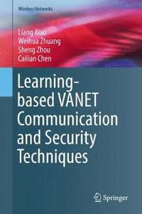 bokomslag Learning-based VANET Communication and Security Techniques