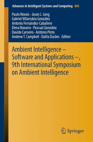 Paulo Novais, Jason J. Jung, Gabriel Villarrubia González, Antonio Fernández-Caballero, Elena Navarro, Pascual González, Davide Carneiro, António Pinto, Andrew T. Campbell, Dalila Durães - Ambient Intelligence – Software and Applications –, 9th International Symposium on Ambient Intelligence, Häftad