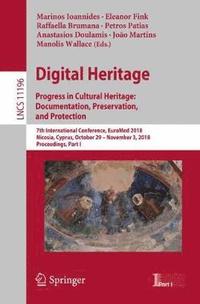bokomslag Digital Heritage. Progress in Cultural Heritage: Documentation, Preservation, and Protection
