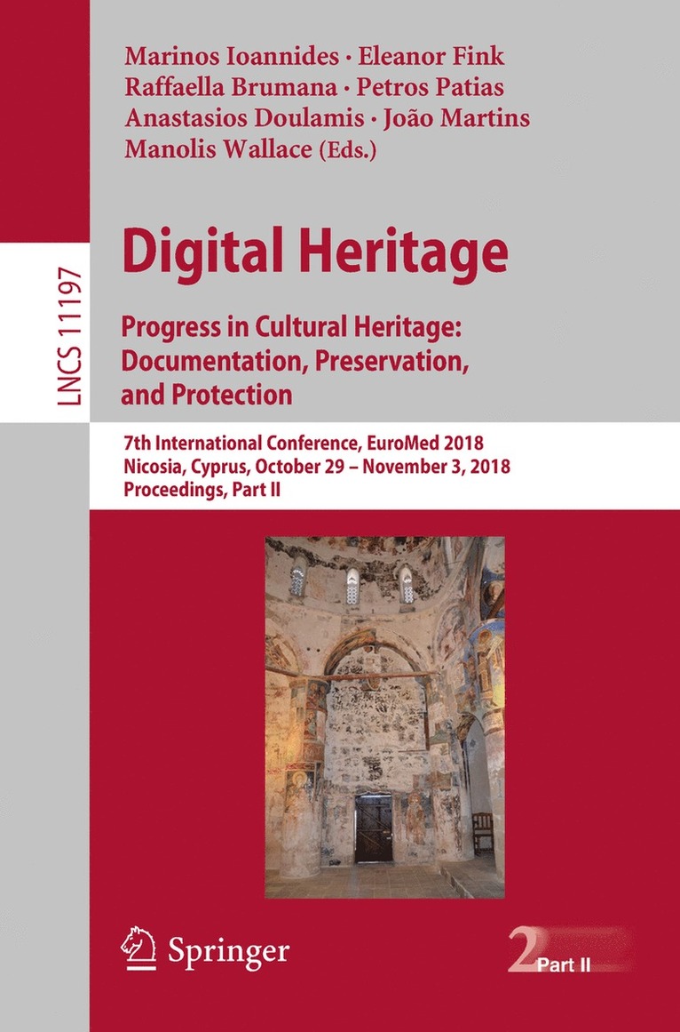 Digital Heritage. Progress in Cultural Heritage: Documentation, Preservation, and Protection 1