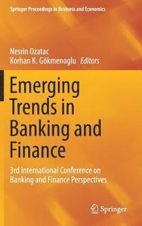 bokomslag Emerging Trends in Banking and Finance