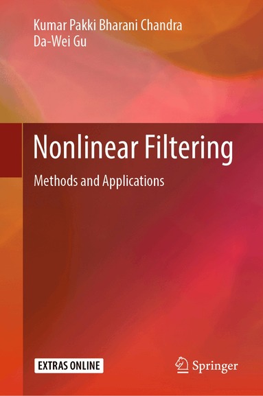 Kumar Pakki Bharani Chandra, Da-Wei Gu - Nonlinear Filtering, Inbunden