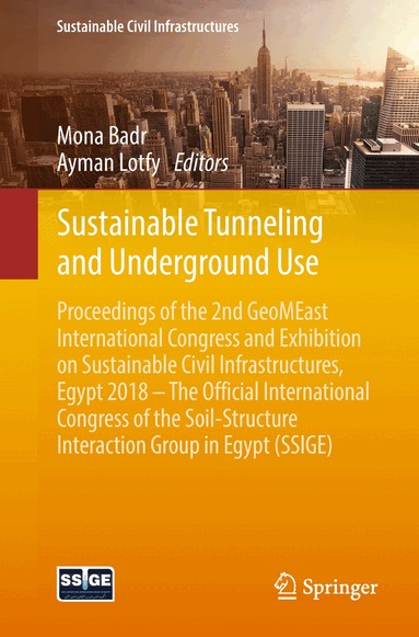 Mona Badr, Ayman Lotfy - Sustainable Tunneling and Underground Use, Häftad