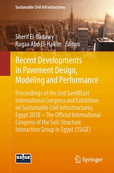 Sherif El-Badawy, Ragaa Abd El-Hakim - Recent Developments in Pavement Design, Modeling and Performance, Häftad