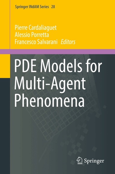 Pierre Cardaliaguet, Alessio Porretta, Francesco Salvarani - PDE Models for Multi-Agent Phenomena, Inbunden