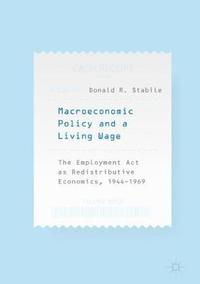 bokomslag Macroeconomic Policy and a Living Wage