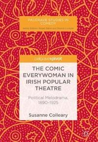 bokomslag The Comic Everywoman in Irish Popular Theatre