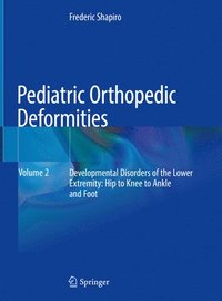 bokomslag Pediatric Orthopedic Deformities, Volume 2