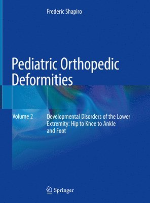 bokomslag Pediatric Orthopedic Deformities, Volume 2