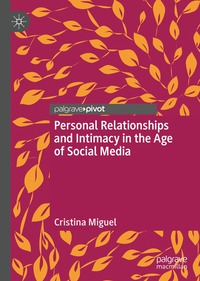 bokomslag Personal Relationships and Intimacy in the Age of Social Media