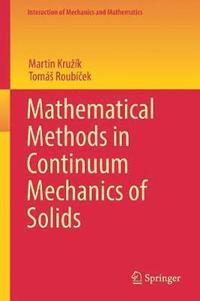 bokomslag Mathematical Methods in Continuum Mechanics of Solids