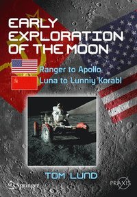 bokomslag Early Exploration of the Moon