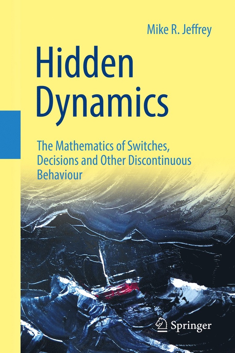 Mike R. Jeffrey - Hidden Dynamics, Inbunden