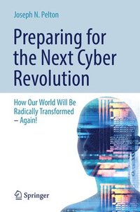 bokomslag Preparing for the Next Cyber Revolution