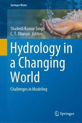 Hydrology in a Changing World 1