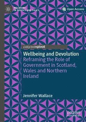 Jennifer Wallace - Wellbeing and Devolution, Inbunden