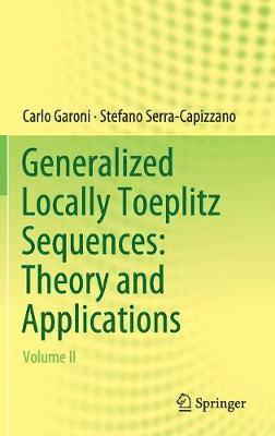 Generalized Locally Toeplitz Sequences: Theory and Applications 1