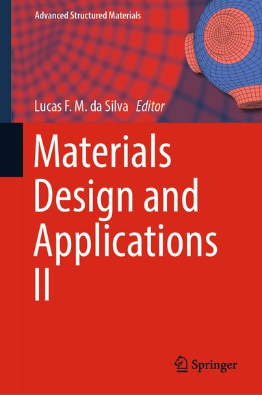 Lucas F. M. da Silva - Materials Design and Applications II, Inbunden