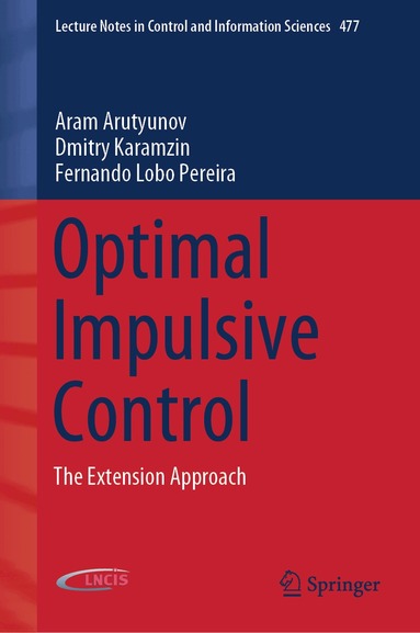 Aram Arutyunov, Dmitry Karamzin, Fernando Lobo Pereira - Optimal Impulsive Control, Inbunden