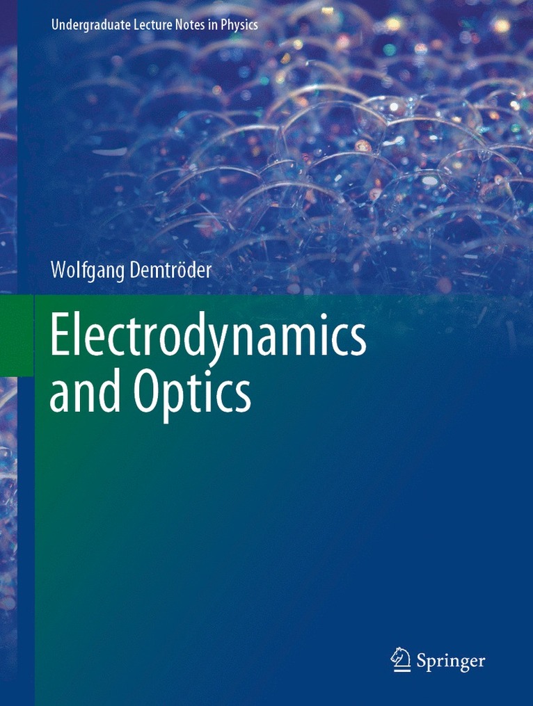 Wolfgang Demtröder, Wolfgang Demtroder - Electrodynamics and Optics, Inbunden