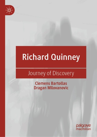 Clemens Bartollas, Dragan Milovanovic - Richard Quinney, Inbunden