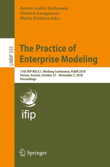 Robert Andrei Buchmann, Dimitris Karagiannis, Marite Kirikova - Practice of Enterprise Modeling, Häftad