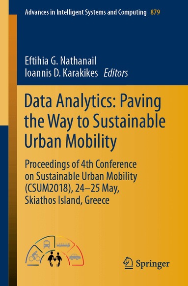 Eftihia G. Nathanail, Ioannis D. Karakikes - Data Analytics: Paving the Way to Sustainable Urban Mobility, Häftad